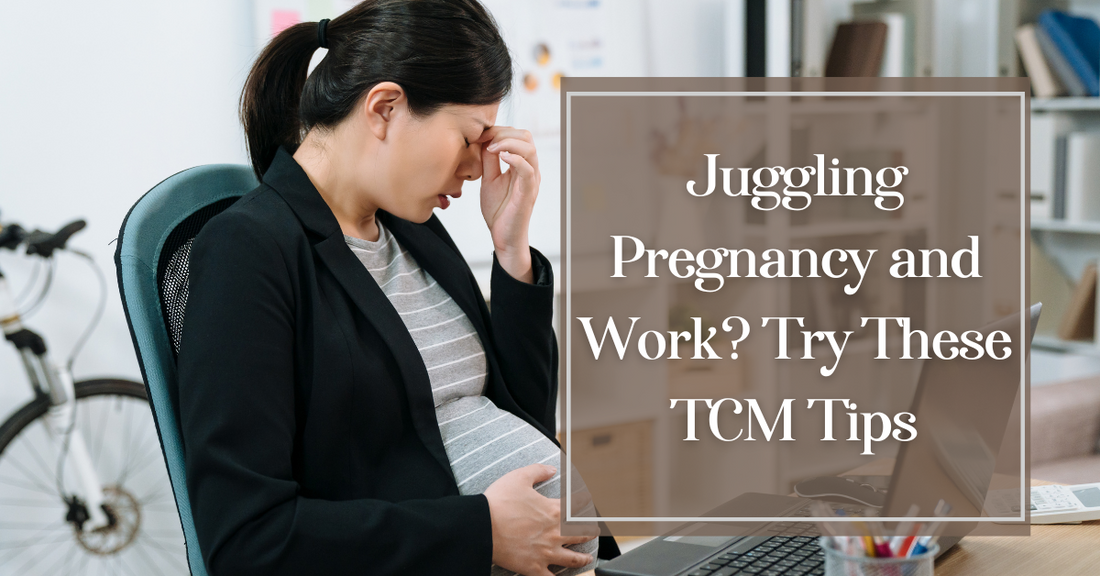 juggling pregnancy and work tcm tips