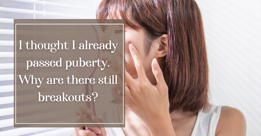 I thought I already passed puberty. Why are there still breakouts?